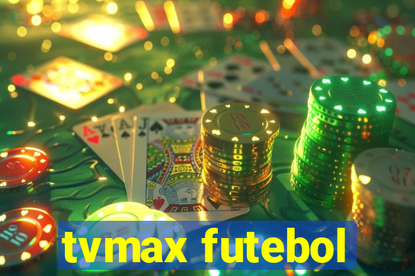 tvmax futebol